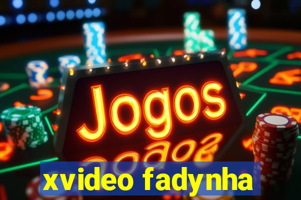 xvideo fadynha